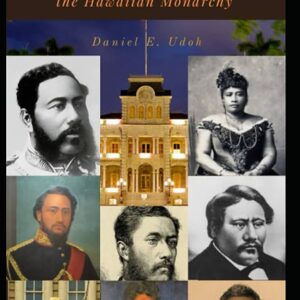 How Can I Explore The History Of Hawaii’s Monarchy?