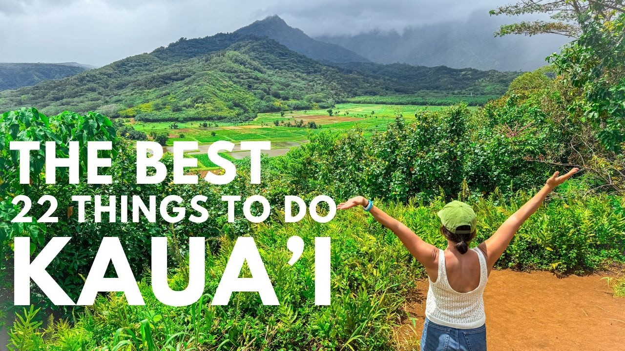 Top 22 Activities to Experience in Kauai: Discover the Highlights of Hanalei, Poipu, and Beyond!