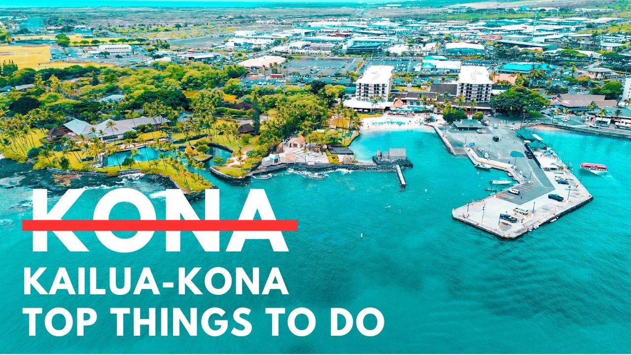 Discover the Best 18 Activities in Kailua-Kona, Big Island Hawaii